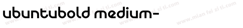 ubuntubold medium字体转换